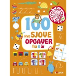 Forsiden af børnebogen 100 nye sjove opgaver – fra 6 år, med farverige illustrationer og opgaver for børn i alderen 6-8 år. Kvadratsk