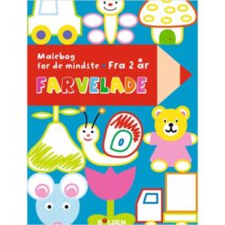 Forside af malebogen "Farvelade – malebog for de mindste (fra 2 år)", med enkle og farverige illustrationer, der er nemme at farvelægge for små børn.