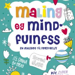 Forside af malebogen “Maling og mindfulness – En malebog til fordybelse” med blide farver og blomsterillustrationer.