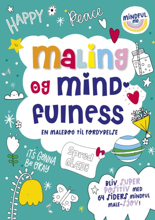 Forside af malebogen “Maling og mindfulness – En malebog til fordybelse” med blide farver og blomsterillustrationer.