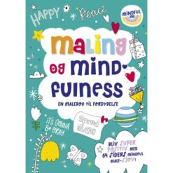 Forside af malebogen “Maling og mindfulness – En malebog til fordybelse” med blide farver og blomsterillustrationer.